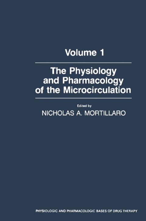 Cover image for book The Physiology and Pharmacology of the Microcirculation