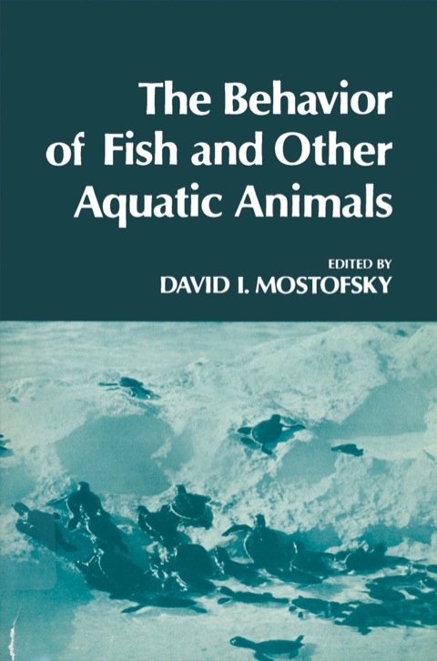 Cover image for book The Behavior of Fish and Other Aquatic Animals