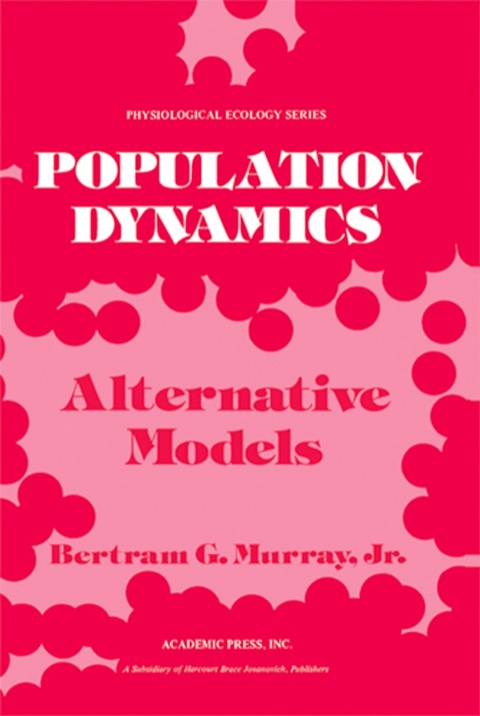 Cover image for book Population Dynamics: Alternative Models