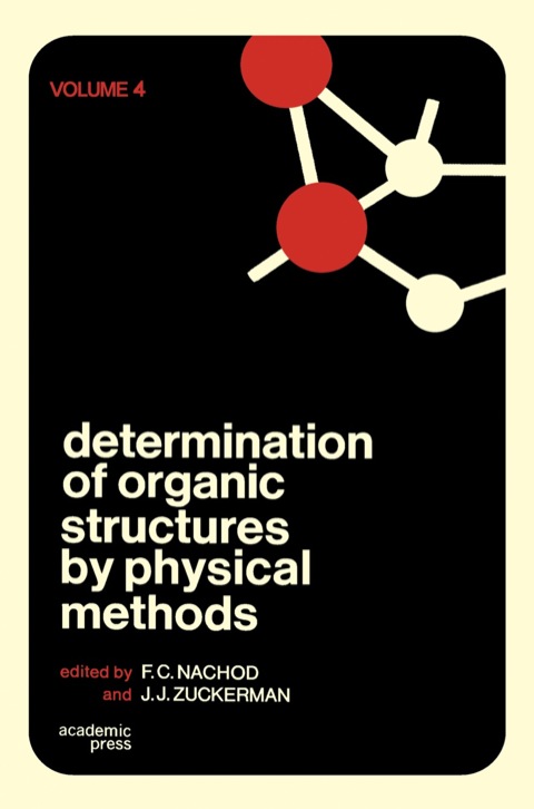 Cover image for book Determination of Organic Structures by Physical Methods V4