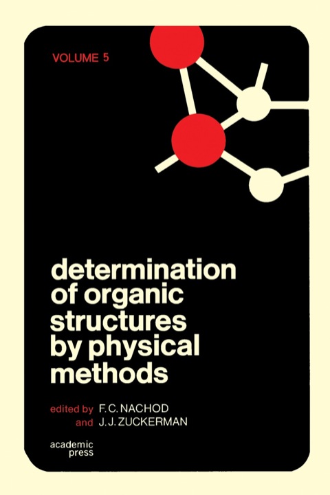 Cover image for book Determination of Organic Structures by Physical Methods V5