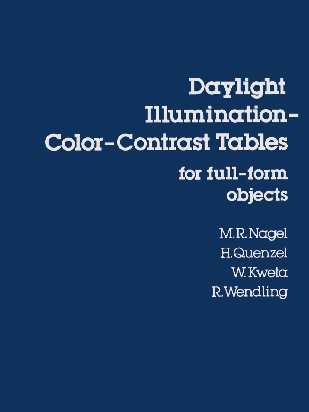 Daylight Illuminationâ??Colorâ??Contrast Tables for Full-form Objects (eBook) - Nagel;  M,