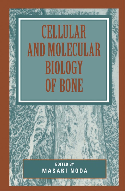 Cover image for book Cellular and Molecular Biology of Bone