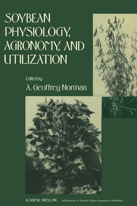 Cover image for book Soybean Physiology, Agronomy, and Utilization