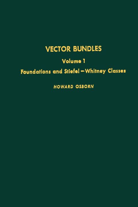 Cover image for book Vector bundles - Vol 1: Foundations and Stiefel - Whitney Classes