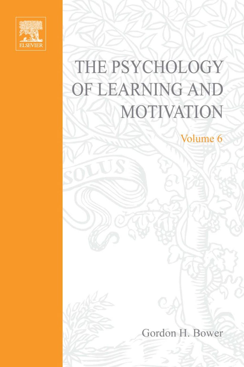 PSYCHOLOGY OF LEARNING&MOTIVATION:V.6: V.6 (eBook) - Bower;  Gordon H.,