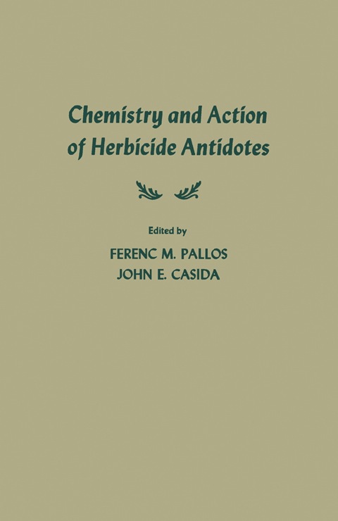 Cover image for book Chemistry and Action of Herbicide Antidotes