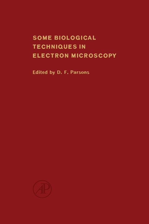 Cover image for book Some Biological Techniques in Electron Microscopy