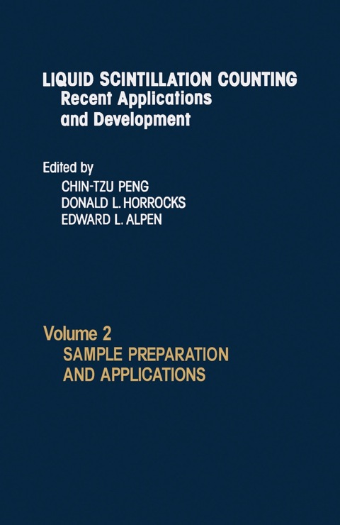 Cover image for book Liquid Scintillation Counting Recent Applications and Development: Sample Preparation And Applications