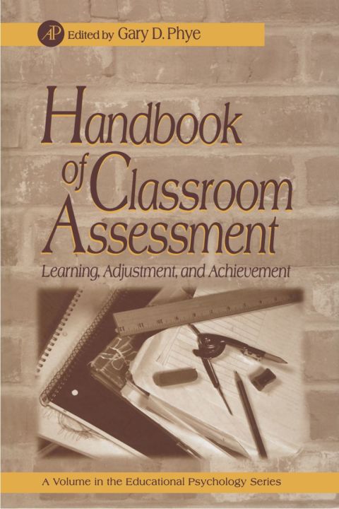 Cover image for book Handbook of Classroom Assessment: Learning, Adjustment, and Achievement