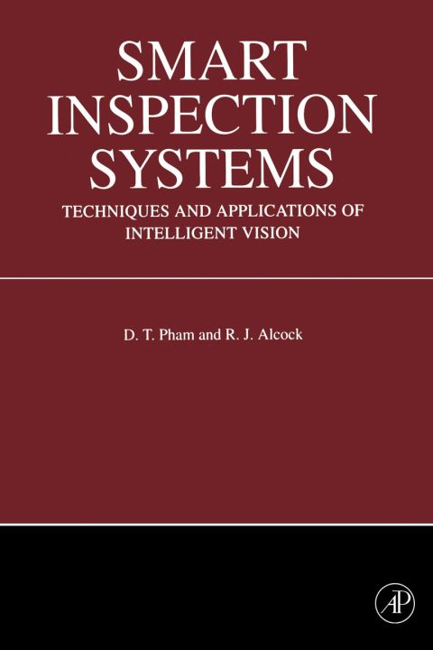 [1825 days] Smart Inspection Systems: Techniques and Applications of Intelligent Vision