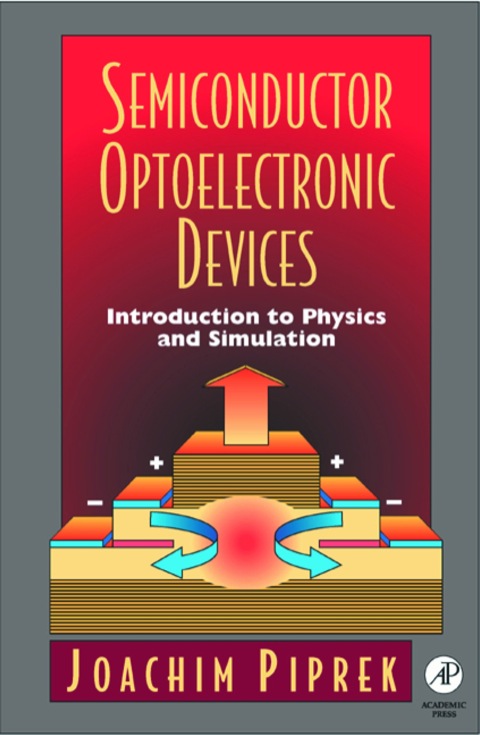Cover image for book Semiconductor Optoelectronic Devices: Introduction to Physics and Simulation