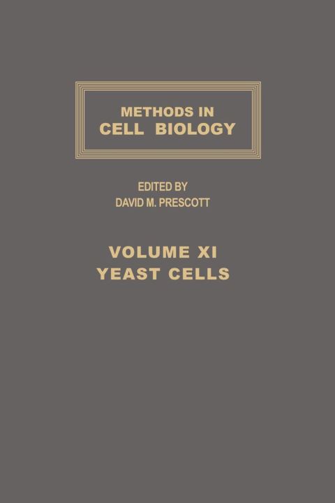 [1825 days] METHODS IN CELL BIOLOGY,VOLUME 11, YEAST CELLS