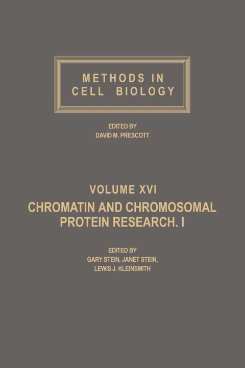 [1825 days] METHODS IN CELL BIOLOGY,VOLUME 16: CHROMATIN AND CHROMOSOMAL PROTEIN RESEARCH I: CHROMATIN AND CHROMOSOMAL PROTEIN RESEARCH I
