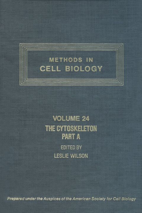 [1825 days] METHODS IN CELL BIOLOGY,VOLUME 24: THE CYTOSKELETON, PART A: CYTOSKELETON PROTEINS, ISOLATION AND CHARACTERIZATION: THE CYTOSKELETON, PART A: CYTOSKELETON PROTEINS, ISOLATION AND CHARACTERIZATION