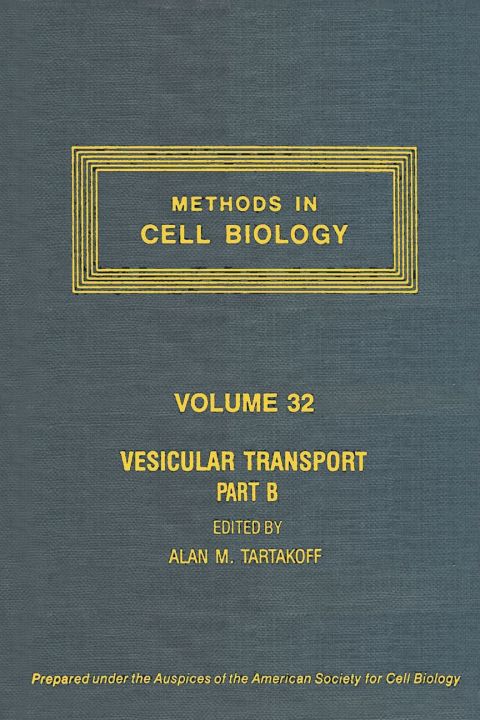 [1825 days] METHODS IN CELL BIOLOGY,VOLUME 32: VESICULAR TRANSPORT, PART B: VESICULAR TRANSPORT, PART B