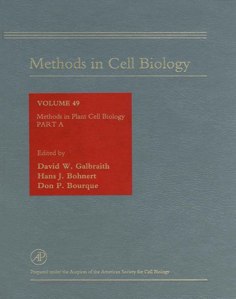 [1825 days] Methods in Plant Cell Biology, Part A