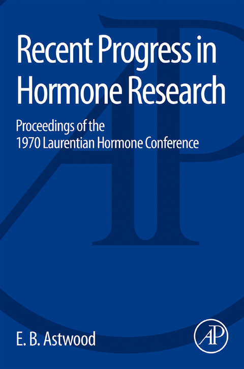 Cover image for book Recent Progress in Hormone Research: Proceedings of the 1970 Laurentian Hormone Conference