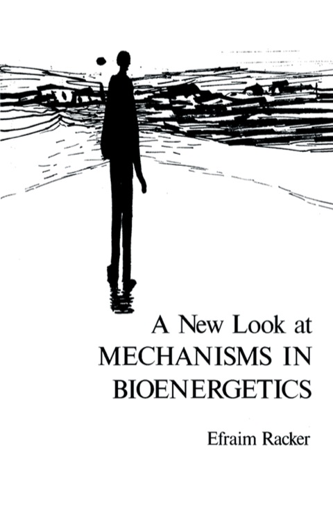 Cover image for book A New Look at Mechanisms in Bioenergetics