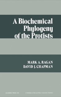 Titelbild: A Biochemical Phylogeny of the Protists 9780125755504
