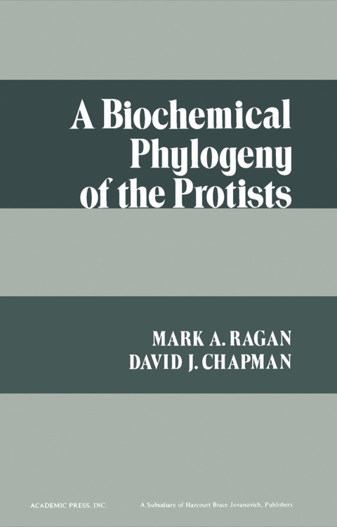 Cover image for book A Biochemical Phylogeny of the Protists