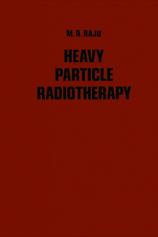 Heavy Particle Radiotherapy