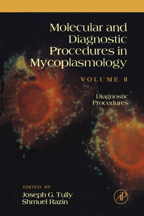 [1825 days] Molecular and Diagnostic Procedures in Mycoplasmology: Diagnostic Procedures