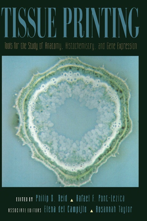 Cover image for book Tissue Printing: Tools for the Study of Anatomy, Histochemistry, And Gene Expression