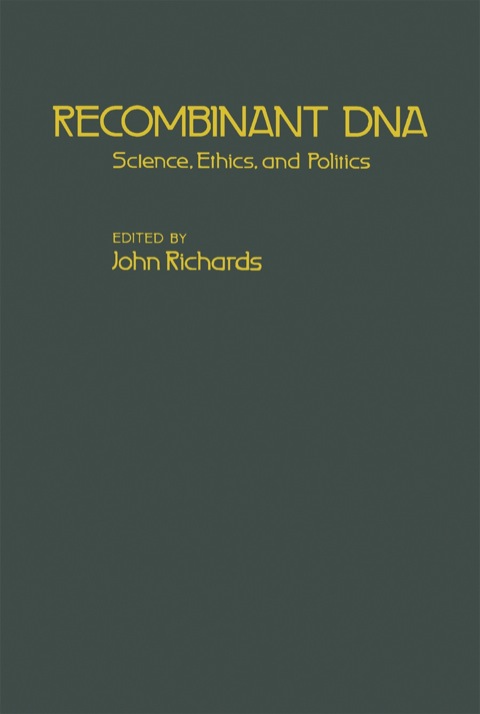 Cover image for book Recombinant DNA: Science, Ethics and Politics