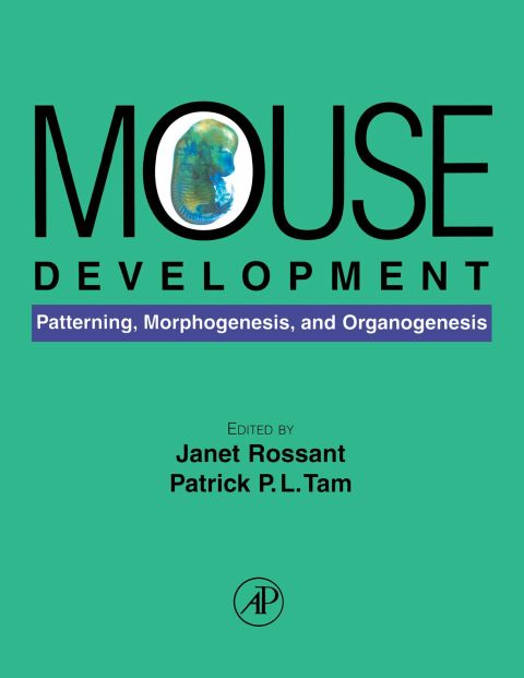 [1825 days] Mouse Development: Patterning, Morphogenesis, and Organogenesis