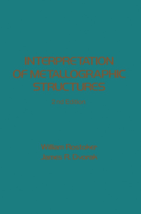 Cover image for book Interpretation of Metallographic Structures