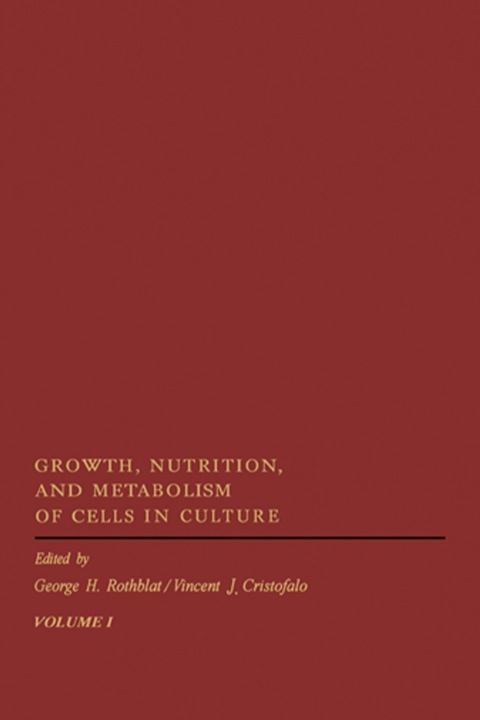Cover image for book Growth, Nutrition, and Metabolism of Cells In Culture V1