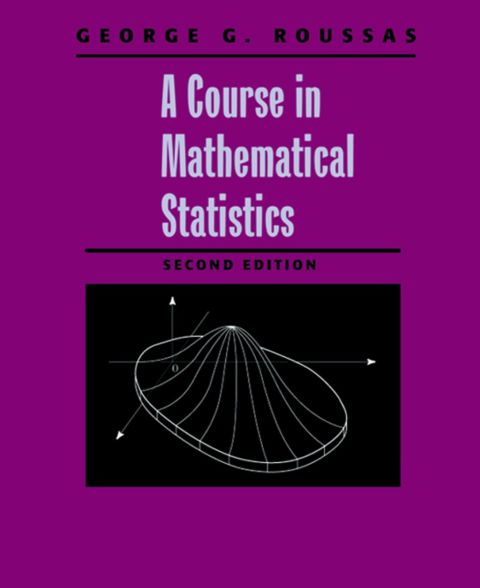 [1825 days] A Course in Mathematical Statistics