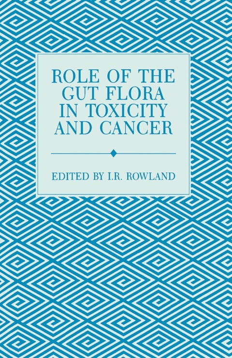 Cover image for book Role of the Gut Flora in Toxicity and Cancer