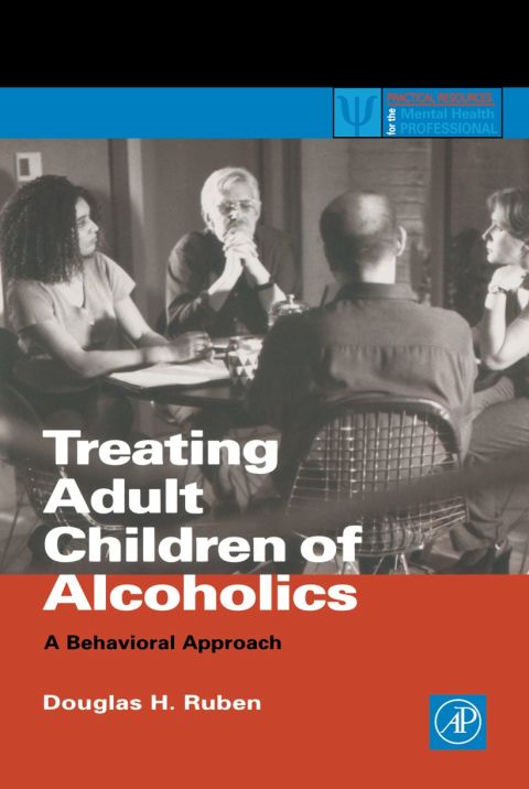 [1825 days] Treating Adult Children of Alcoholics: A Behavioral Approach