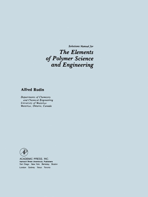 Cover image for book Solution Manual for The Elements of Polymer Science and Engineering