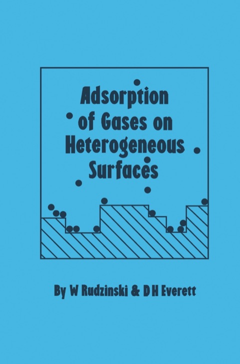 Cover image for book Adsorption of Gases on Heterogeneous Surfaces