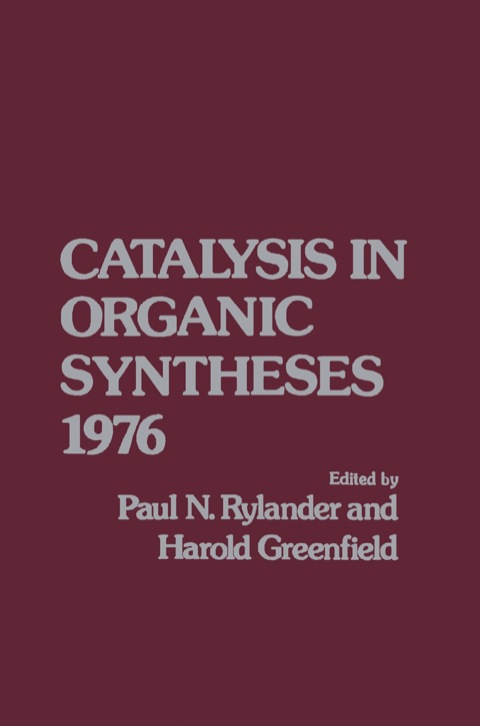 Cover image for book Catalytic in Organic Syntheses 1976