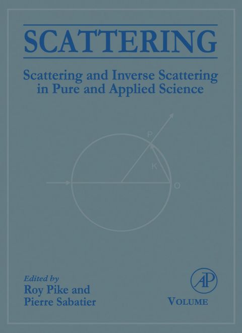 Cover image for book Scattering, Two-Volume Set: Scattering and Inverse Scattering in Pure and Applied Science