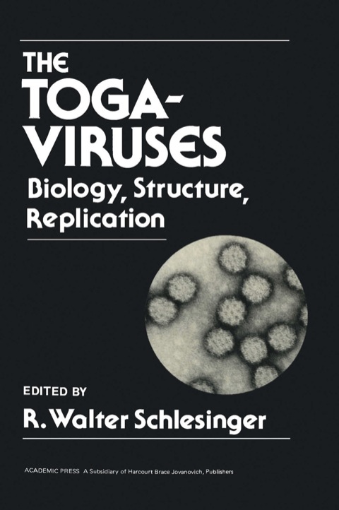 Cover image for book THE TOGAVIRUSES:BIO,STRUC,REPLICATION