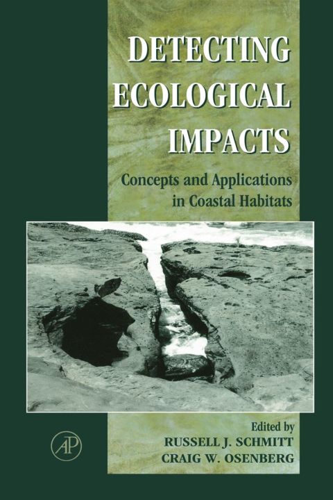 [1825 days] Detecting Ecological Impacts: Concepts and Applications in Coastal Habitats