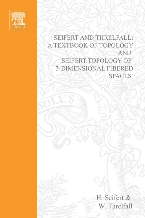 Cover image for book Seifert and Threlfall, A textbook of topology