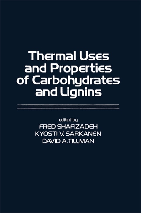 Cover image for book Thermal Uses and Properties of Carbohydrates and Lignins