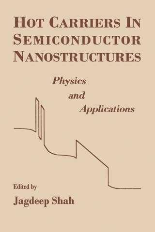 Hot Carriers in Semiconductor Nanostructures: Physics and Applications