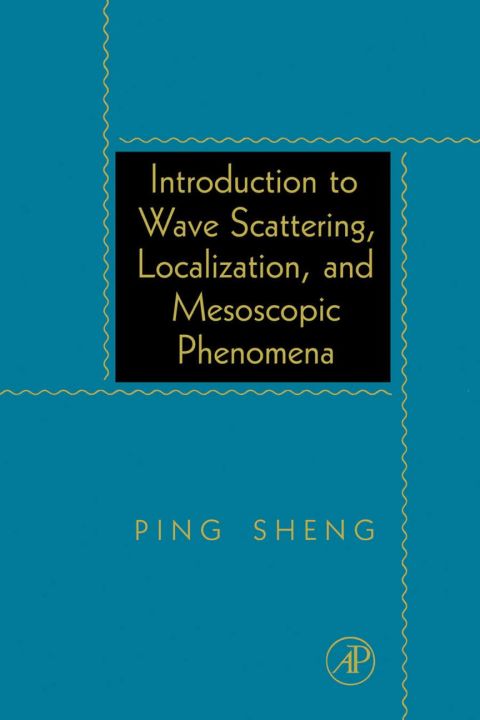 [1825 days] Introduction to Wave Scattering, Localization, and Mesoscopic Phenomena
