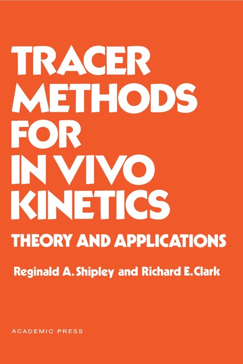 Cover image for book Tracer Methods for in Vivo Kinetics: Theory and Applications