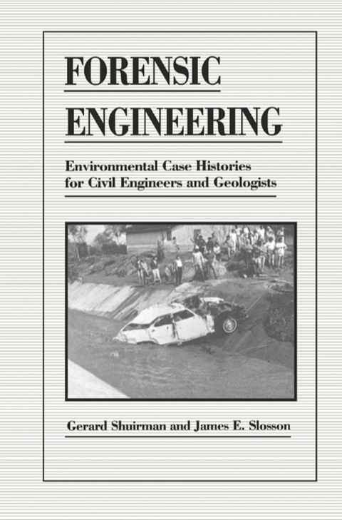 Cover image for book Forensic Engineering: Environmental Case Histories for Civil Engineers and Geologists