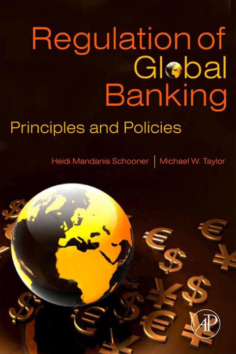 Cover image for book Global Bank Regulation: Principles and Policies