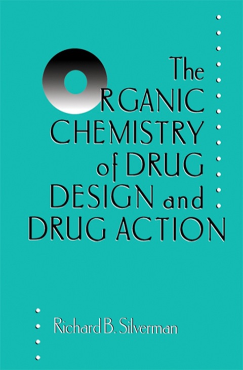 Cover image for book The Organic Chemistry of Drug Design and Drug Action