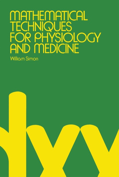 Cover image for book Mathematical Techniques For Physiology and Medicine